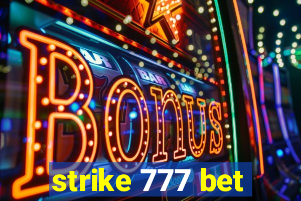 strike 777 bet